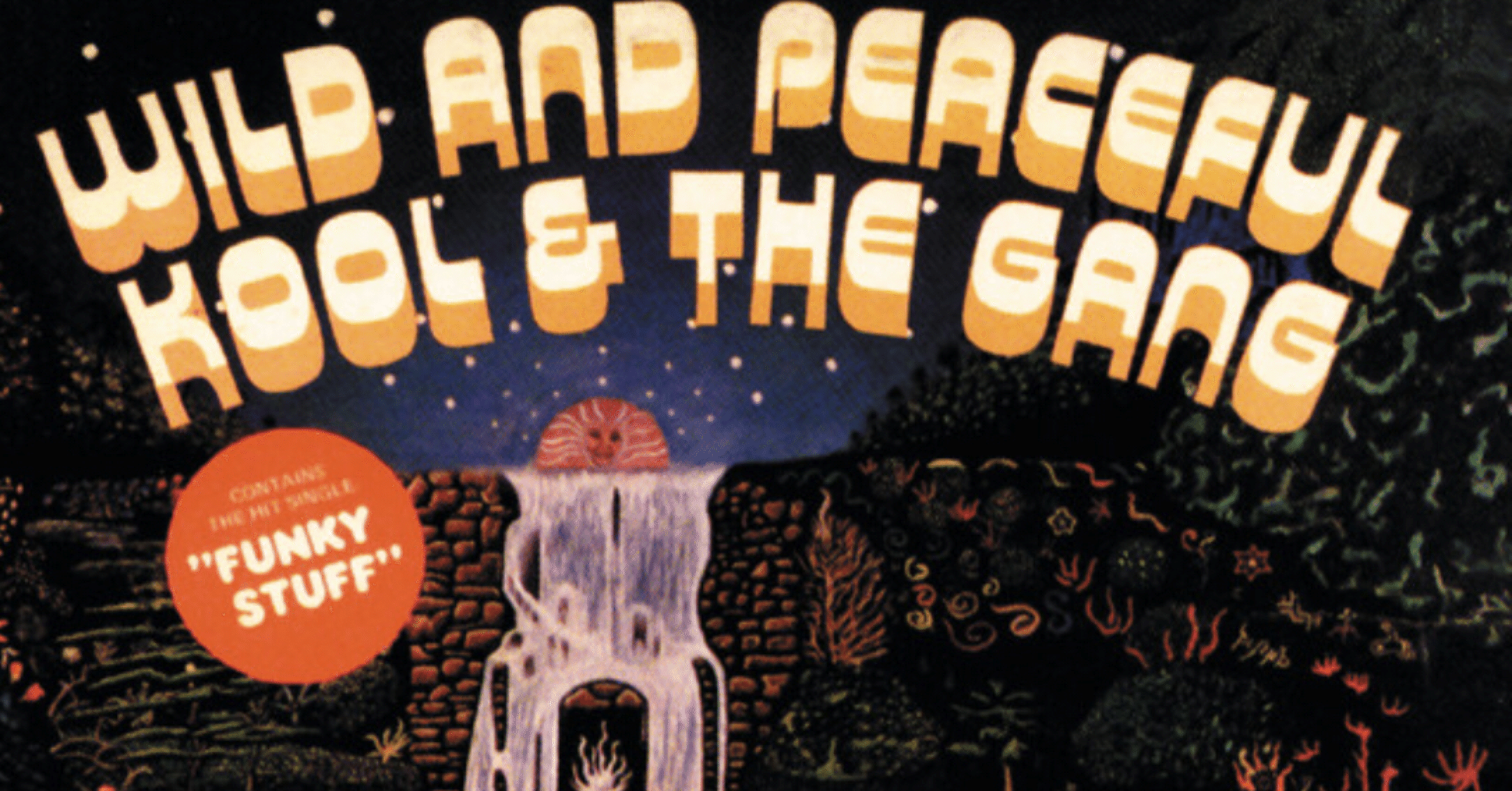 Kool & the gang. Wild and peaceful (1973)｜ジャズバード