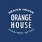 ORANGE HOUSE