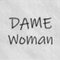 DAME-Woman