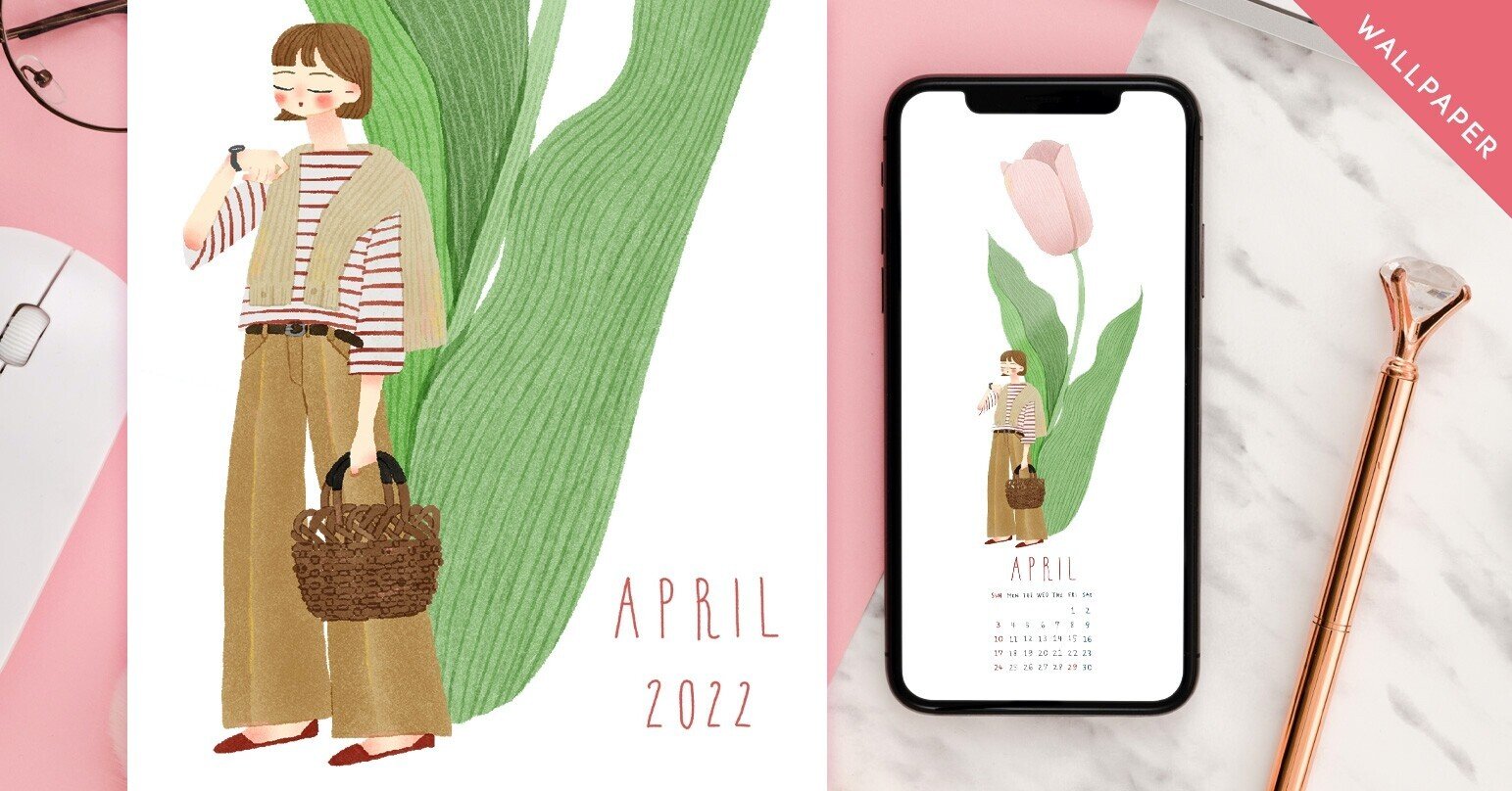 22年4月カレンダー付おしゃれ壁紙 スマホ用 あなんよーこ イラストレーター Note