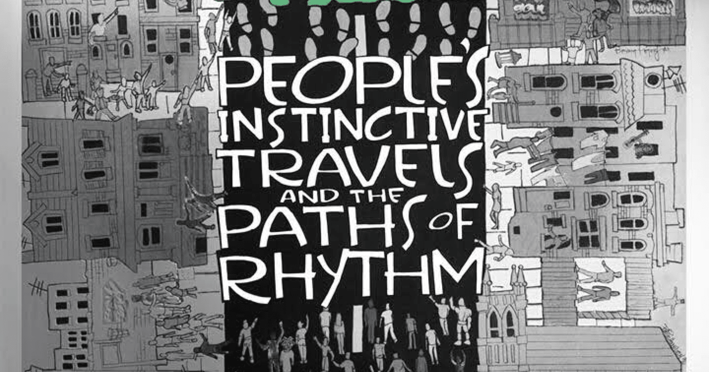 A tribe called quest. People's instinctive travels and the