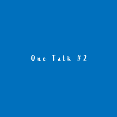 One Talk #2