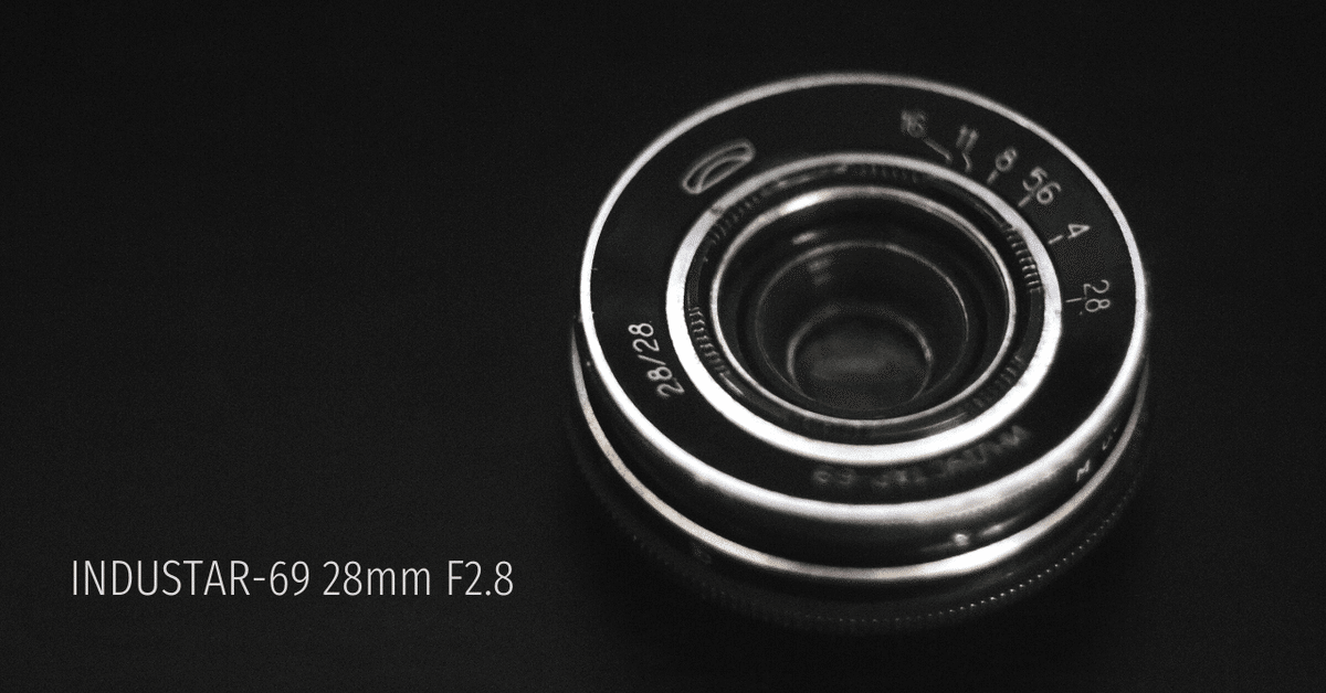 【massa】インダスター Industar-69 28mm f2.8 Review of Industar-69 2.8 / 28 | Happy