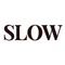 SLOW inc.