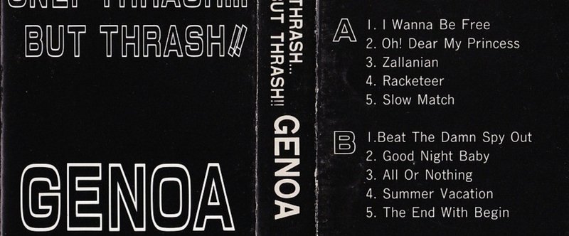 16枚目 GENOA「ONLY THRASH…BUT THRASH!!」（1988年）