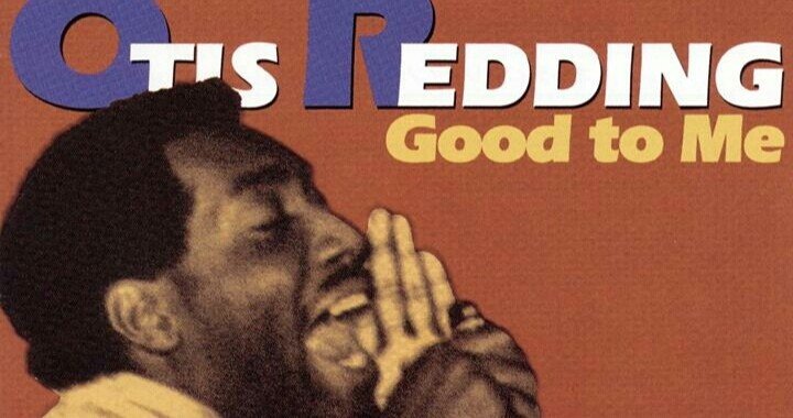 Otis Redding. Good to me: Recorded live at the Whiskey A Go