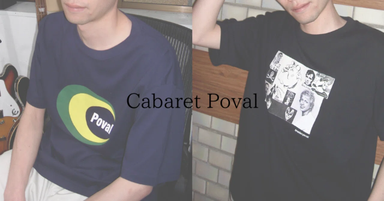 Cabaret Poval / キャバレーポバール 22SSTシャツシリーズが大量に 