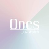 Ones To Watch / ワンズ