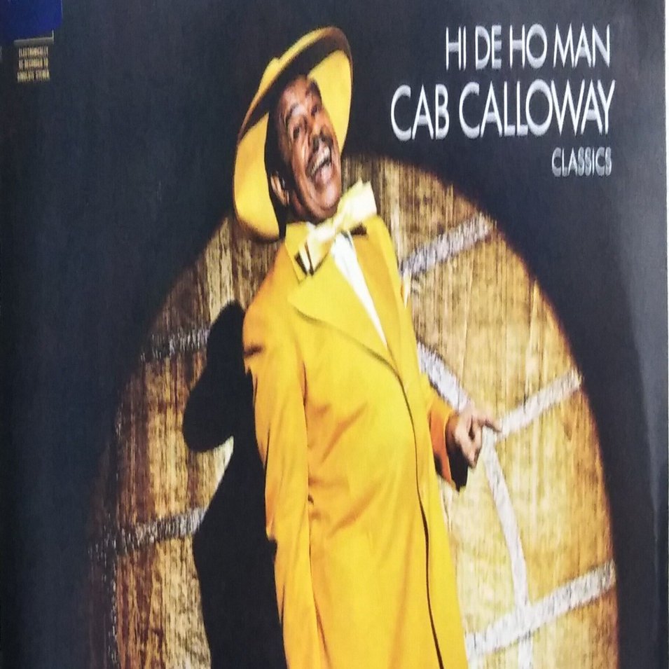 第110回】キャブ・キャロウェイ／ハイ・デ・ホー・マン｜オインゴ