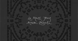 ドローンミュージックの金字塔「ブラックレコード」/La Monte Young