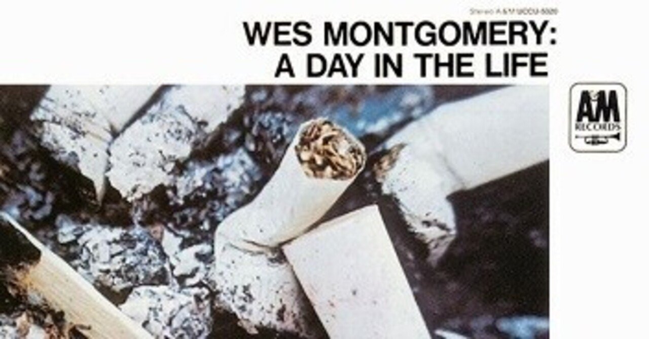 Wes Montgomery ｢A Day In The Life｣ (1967)｜音楽の杜