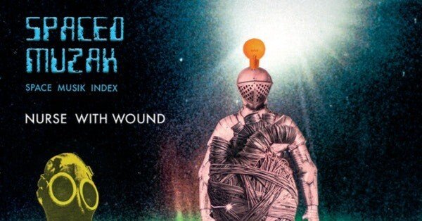 Nurse With Wound 2020年以降のリリース｜YuHirayamaポータル