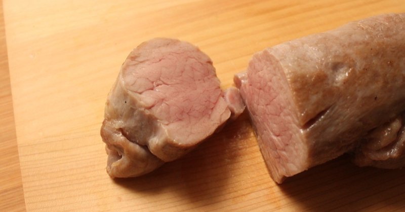 豚ヒレ肉の恒温調理＆最近、食べたもの