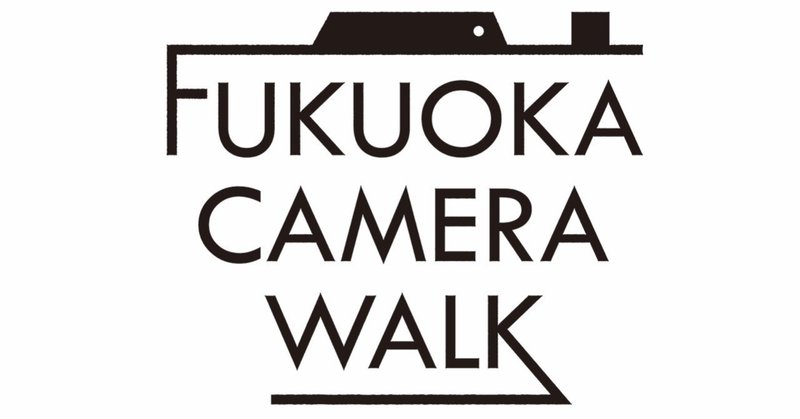 FUKUOKA CAMERA WALK