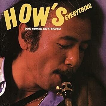 渡辺貞夫「How's Everything」(1980)｜音楽の杜
