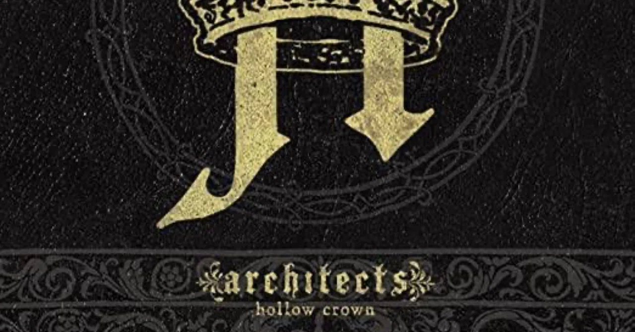 Architects / Hollow Crown (2009)〜マスコアからの大躍進〜｜泥沼