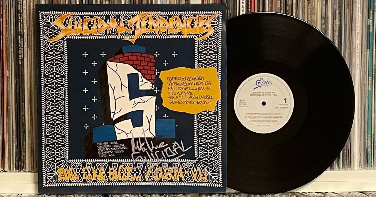 SUICIDAL TENDENCIES『CONTROLLED BY HATRED / FEEL LIKE SHIT DEJA