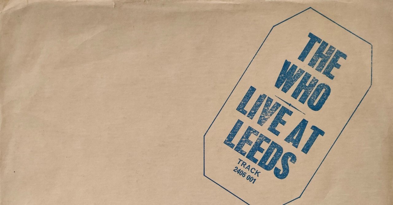 The Who Live at Leeds テストプレスClassic Rec The Who Live at Leeds テストプレスClassic Rec The Who – Live At