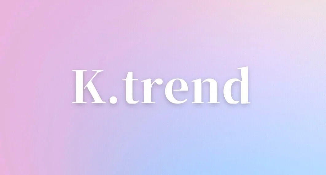 K.trend｜note