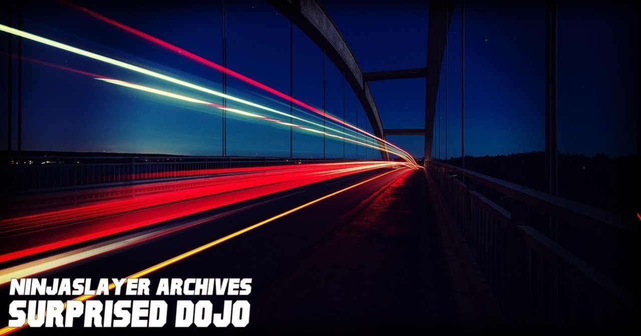 サプライズド ドージョー ニンジャスレイヤー公式 ダイハードテイルズ