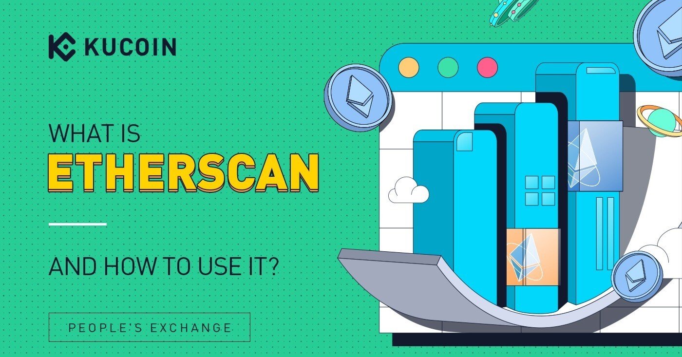 イーサスキャンって何？どうやって使うの？｜KuCoin（クーコイン）
