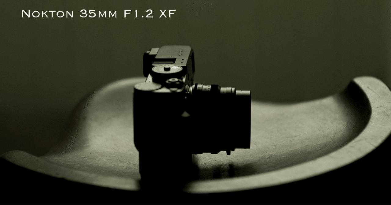 Nokton 35mm f1.2 X-mount｜セイケトミオ