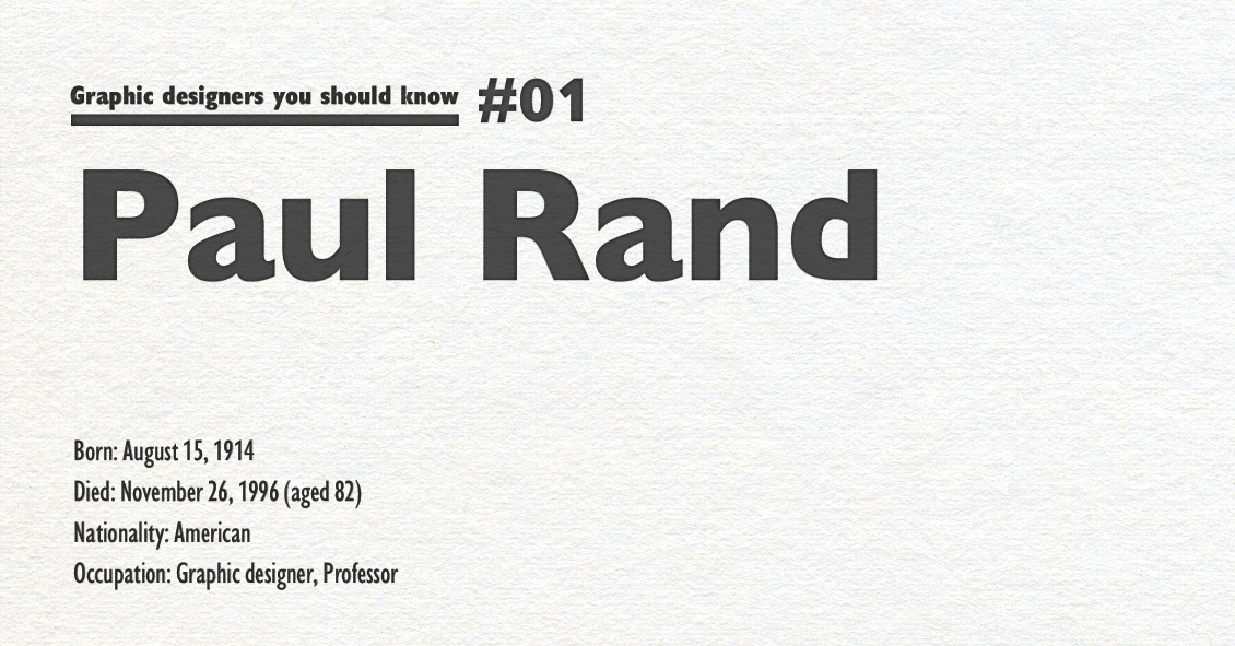 知っておきたいデザイナー№1: IBMのロゴを作った、ポール・ランド