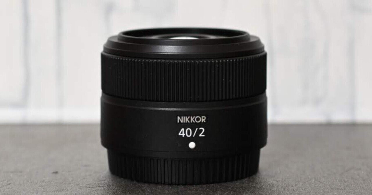 NIKKOR Z 40mm f/2 が好きすぎて，スナップ写真を撮ってみた｜ザブ