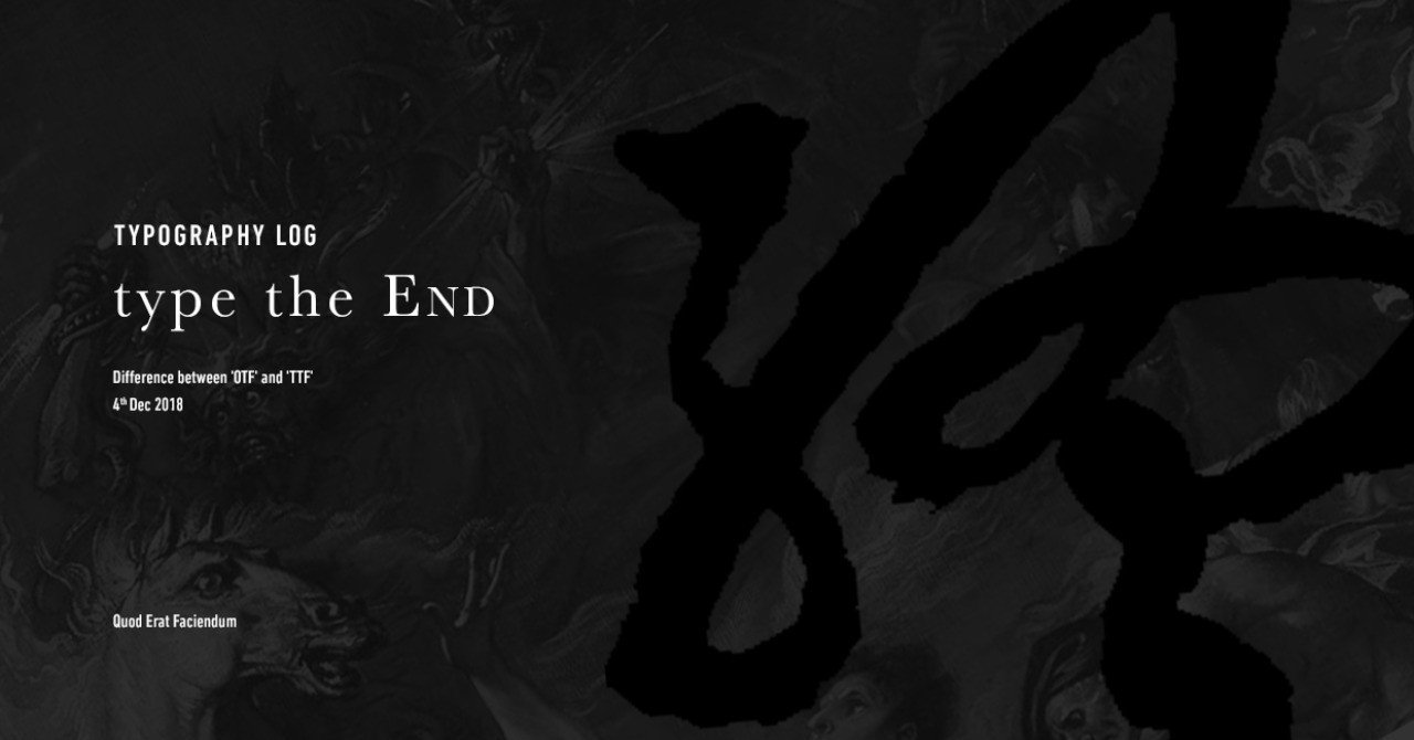 Otfとttfの違い Type The End Vol 02 つっカーの Books Tucano Note