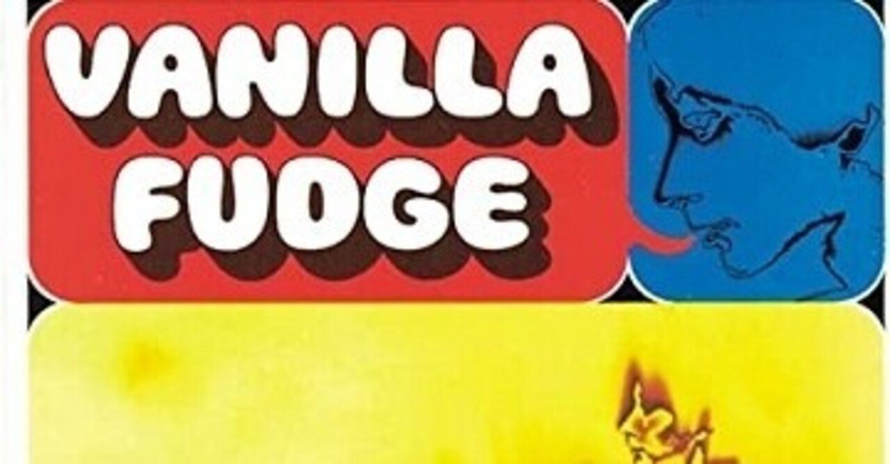 Vanilla Fudge「Vanilla Fudge」(1967)｜音楽の杜