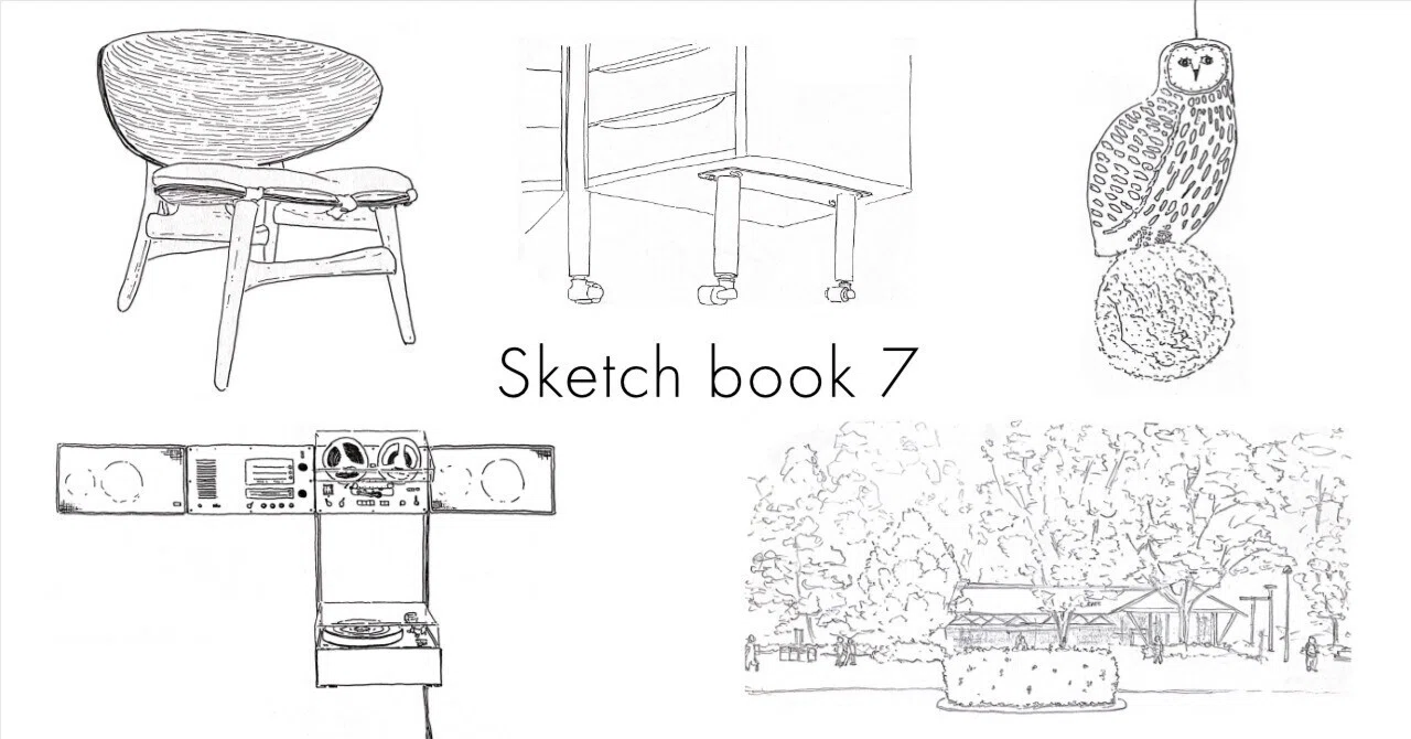 真面目に作ったものは美しいなぁとしみじみ想う｜Sketch book 7｜久米