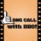 Long Call with Bro