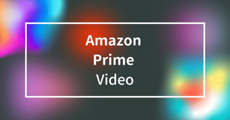 『Amazon Prime Video』