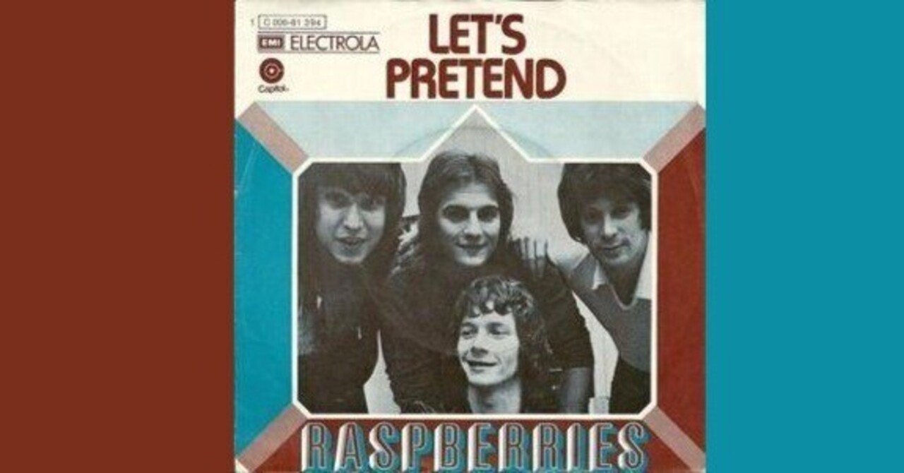 Raspberries Let's Pretend / レッツ・プリテンド 1973｜The Sacred Journey