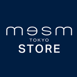 メズム東京 公式通販サイト mesm Tokyo STORE