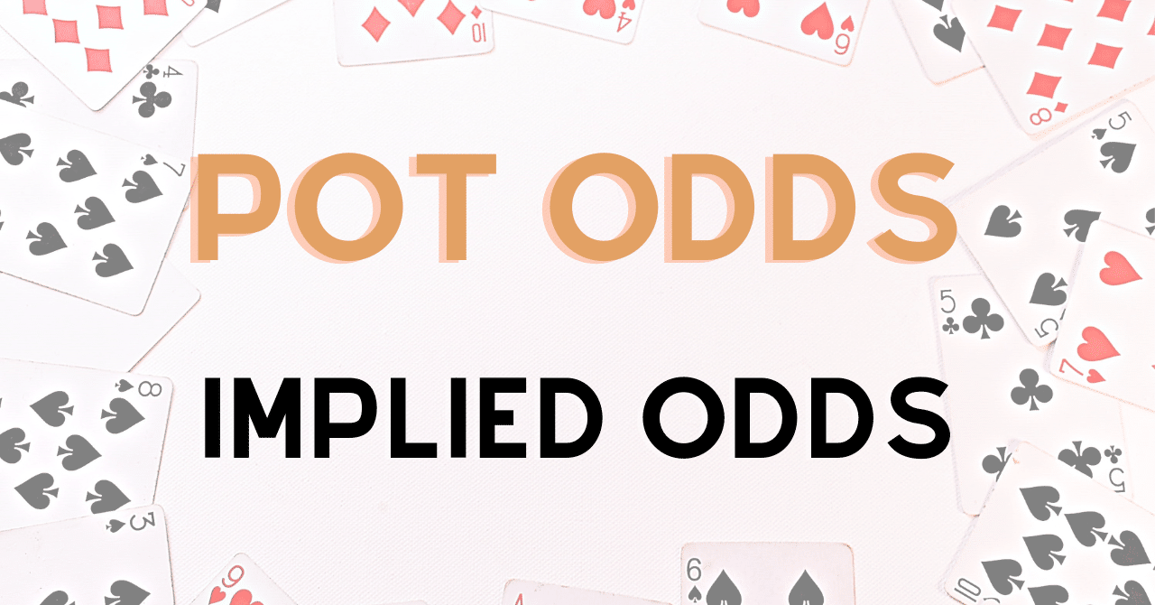 [翻訳] ポットオッズとインプライドオッズをドローの時にだけ考えている人へ｜トルル 英語のポーカー記事を翻訳する奴｜note
