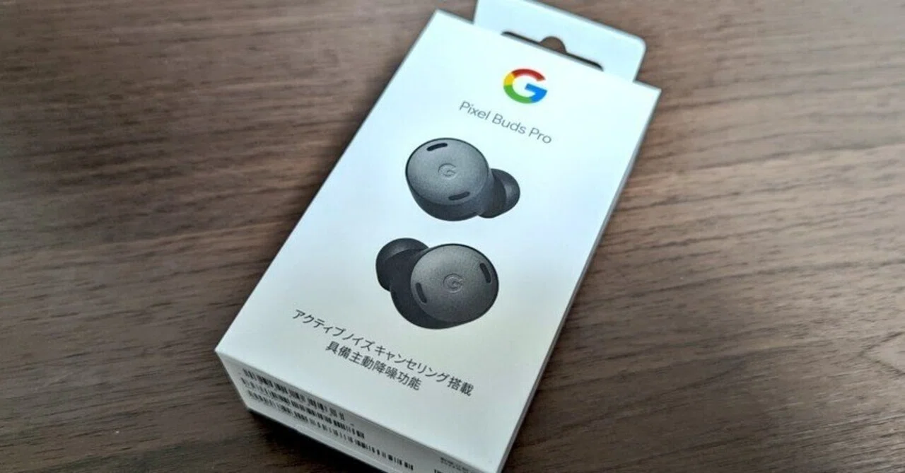 Google Pixel Buds Proが思ってたより良かった話｜Stollen