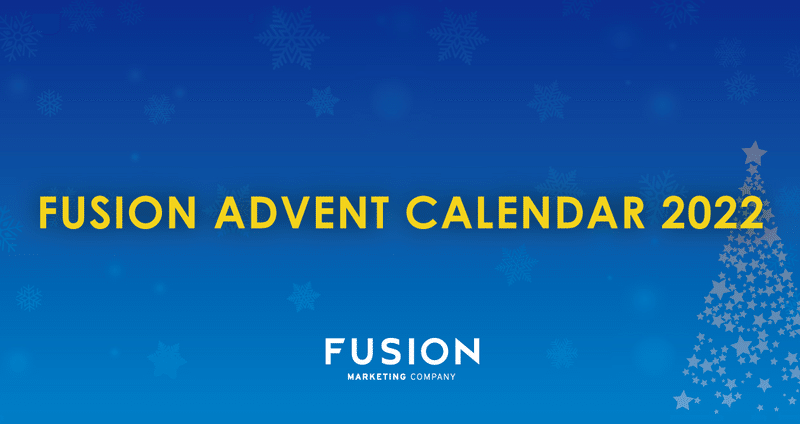 FUSIONアドベントカレンダー2022｜フュージョン株式会社【公式】｜note