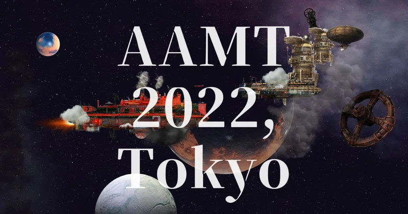 【AAMT 2022, Tokyo】考察｜ローズ三浦｜note