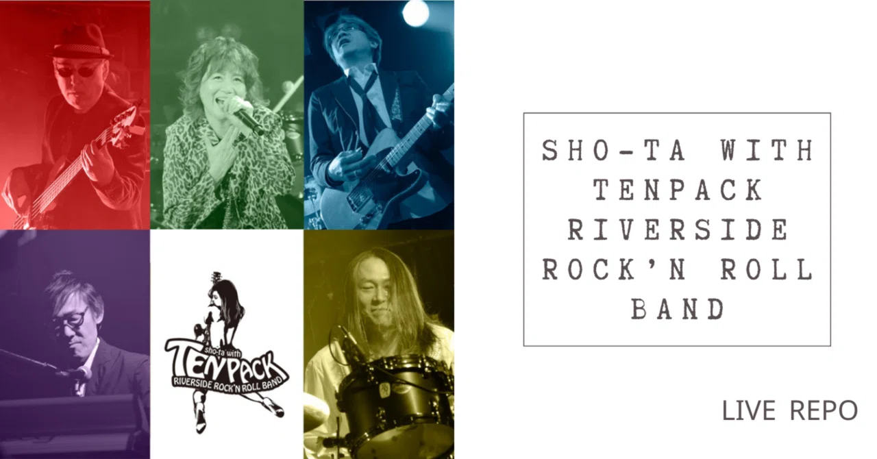 Live Report 2022] Sho-ta with Tenpack riverside rock'n roll band