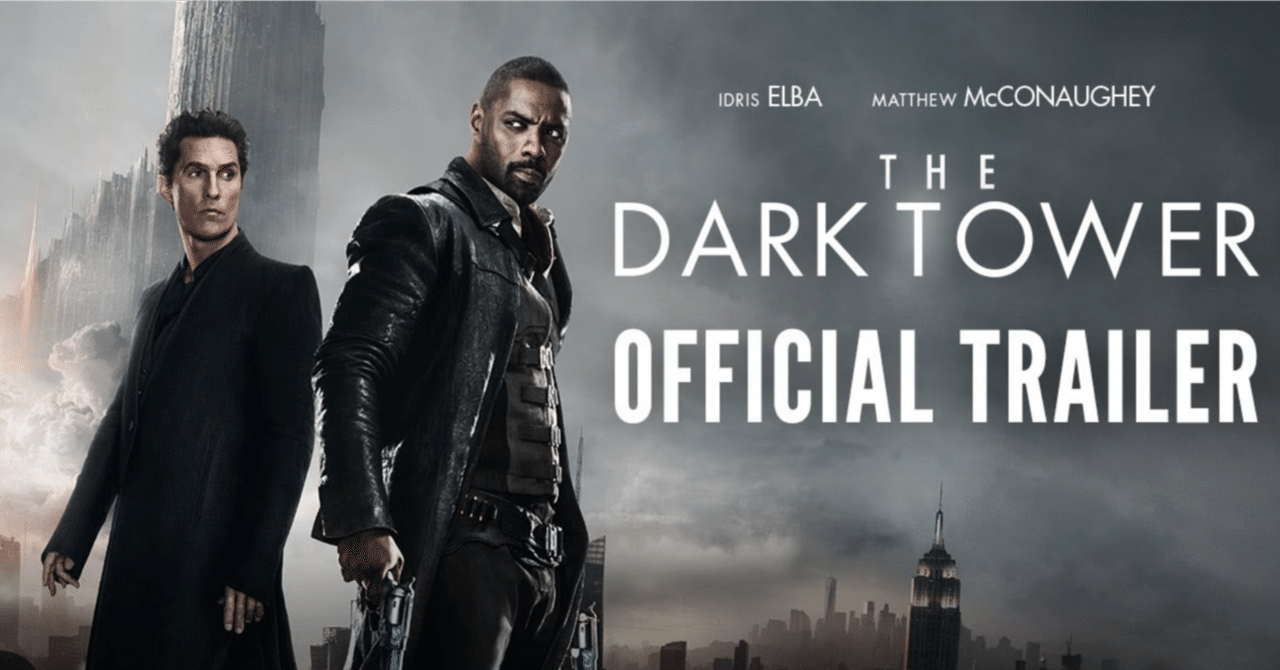 映画：The Dark Towerは、スティーヴン・キング原作のダイジェスト版