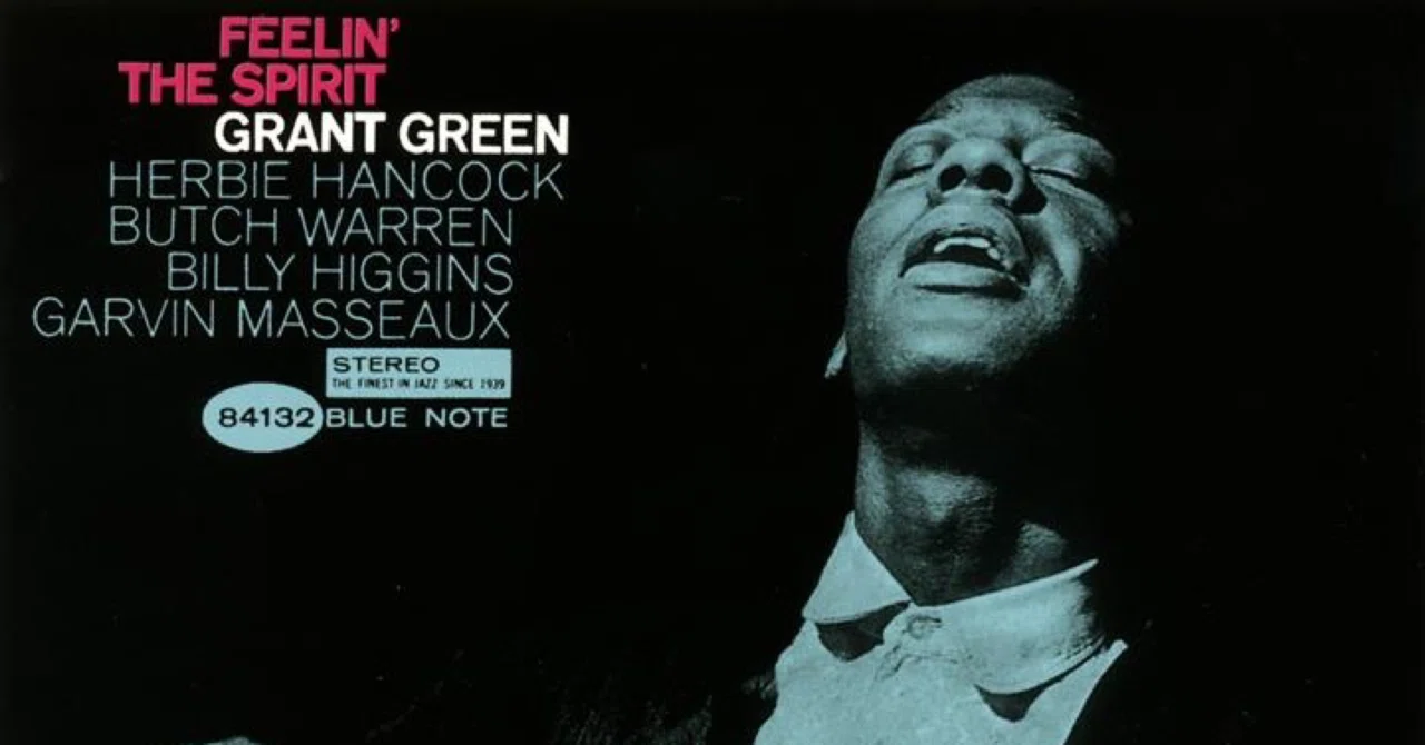 Grant green Feelin' The Sprit (1962)｜ジャズバード