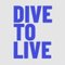 Dive to Live 運営・告知アカウント