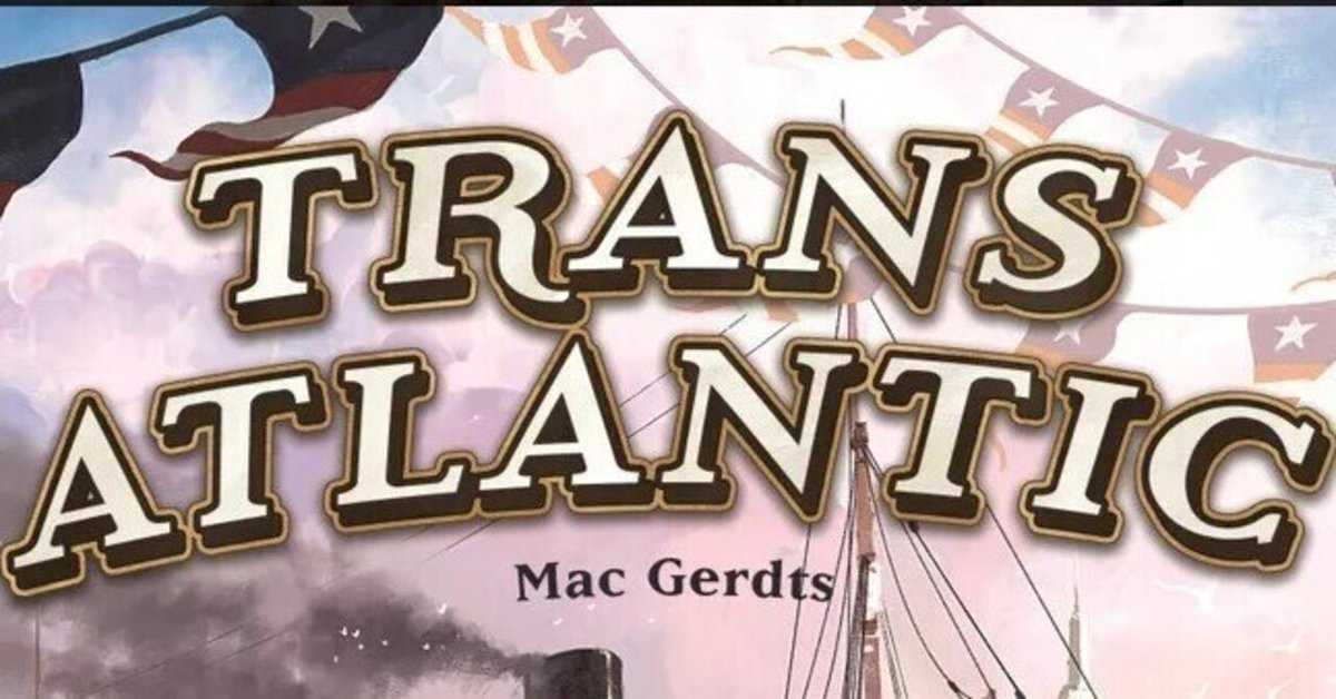 Transatrantic(2020年改訂版ルール)|ぼーず(勝利点) Transatrantic(2020年改訂版ルール)|ぼーず(勝利点)