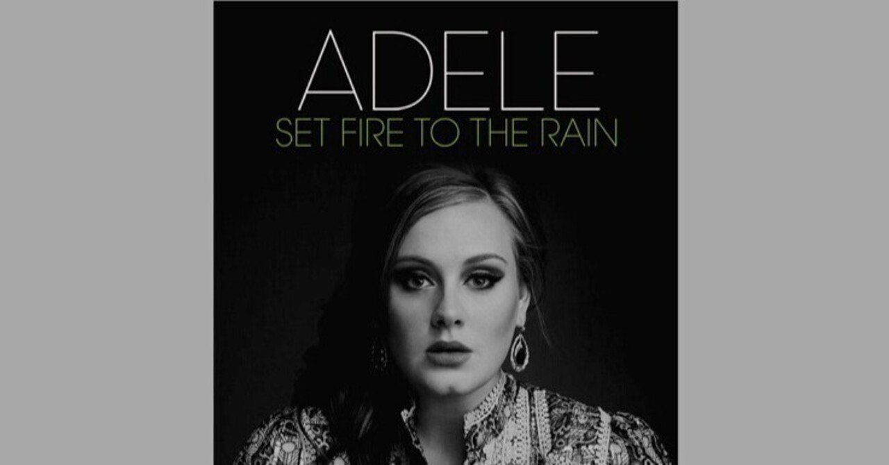 Adele Set Fire To The Rain / セット・ファイアー・トゥ・ザ・レイン 2011｜The Sacred