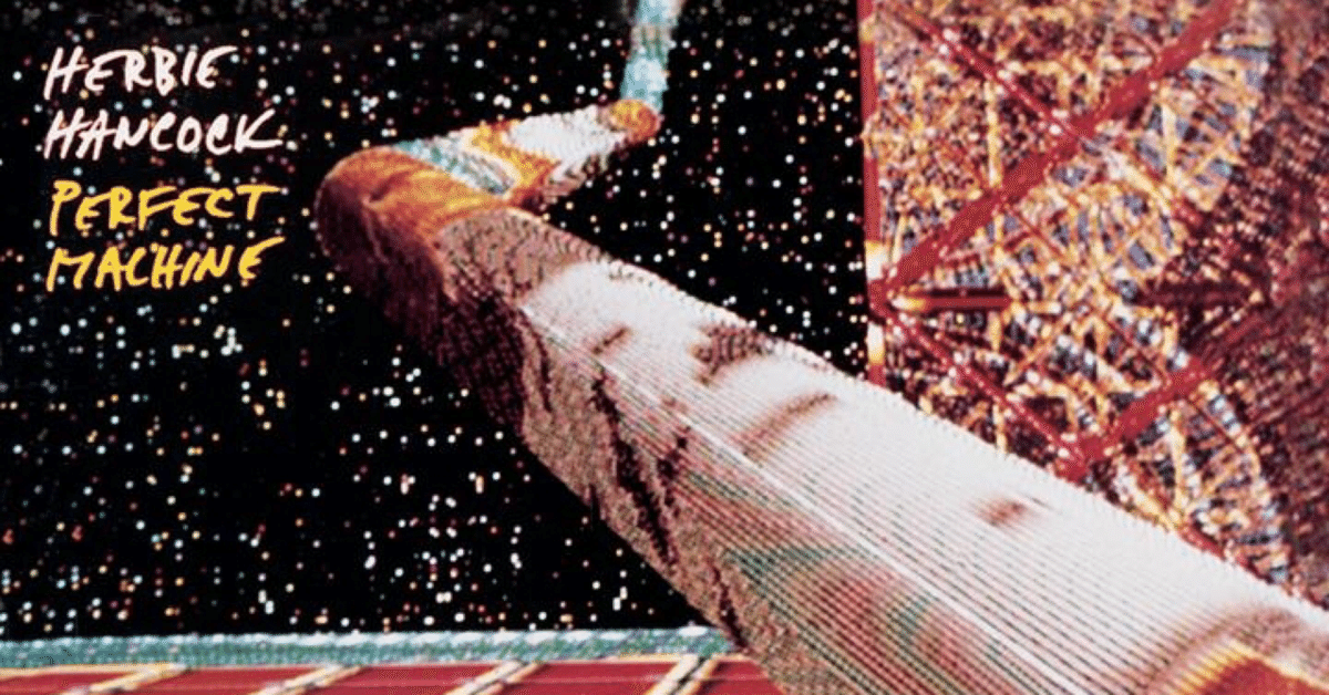 Herbie Hancock .Perfect Machine (1988)｜ジャズバード