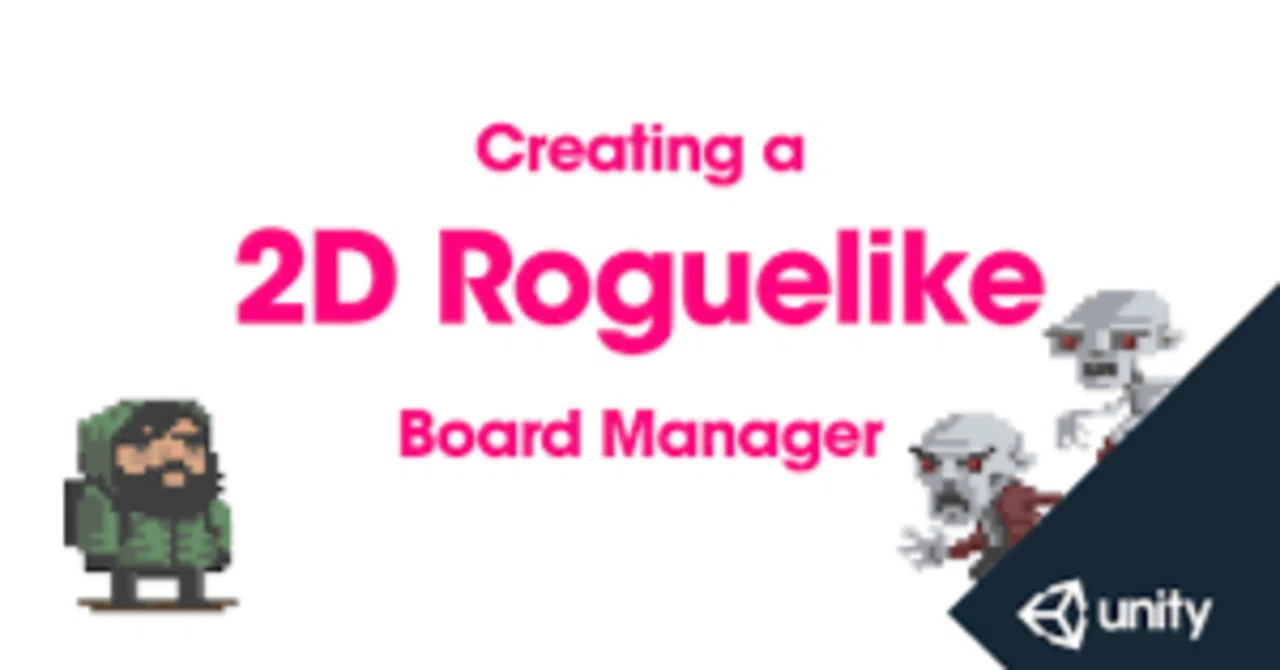 Unity 2D Roguelike 公式チュートリアル Board Manager編を使った学習（4/14）｜Yale（イエール）