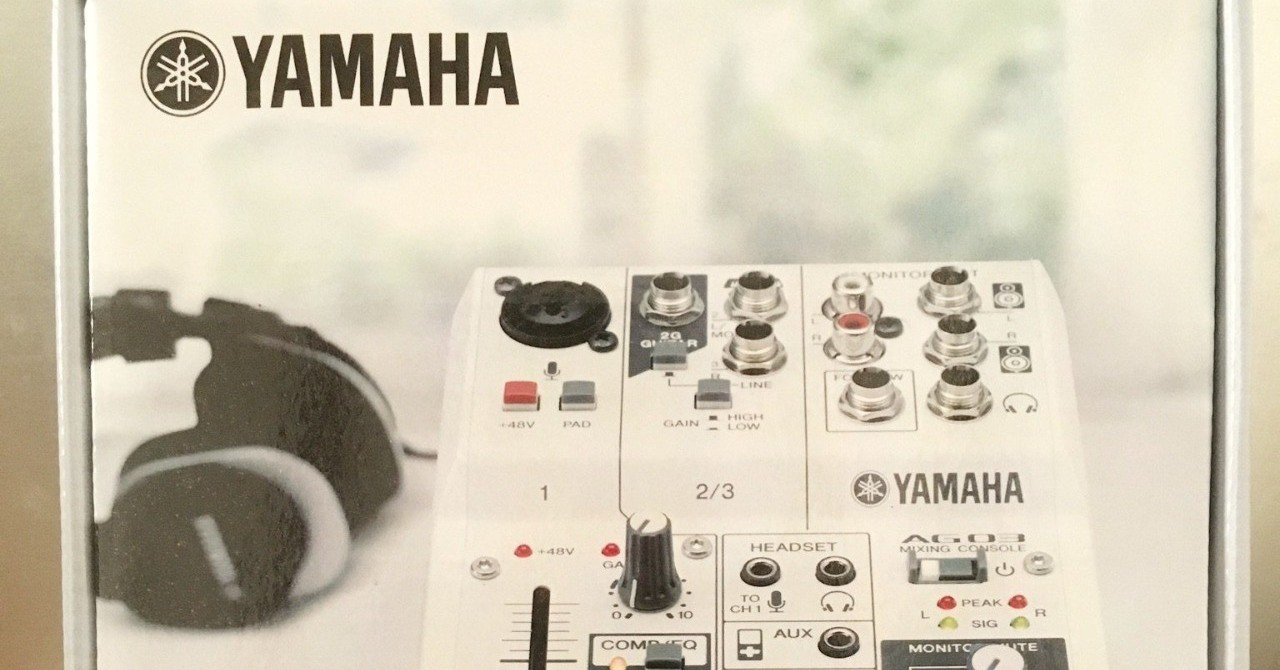 買ってよかった Yamaha Ag03 は配信者にオススメ 春日現八 Eスポーツ研究家 17liveマネジメント所属 Note