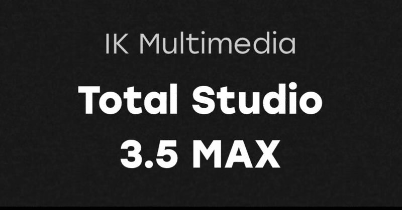 IK Multimedia Total Studio 3.5 MAX 