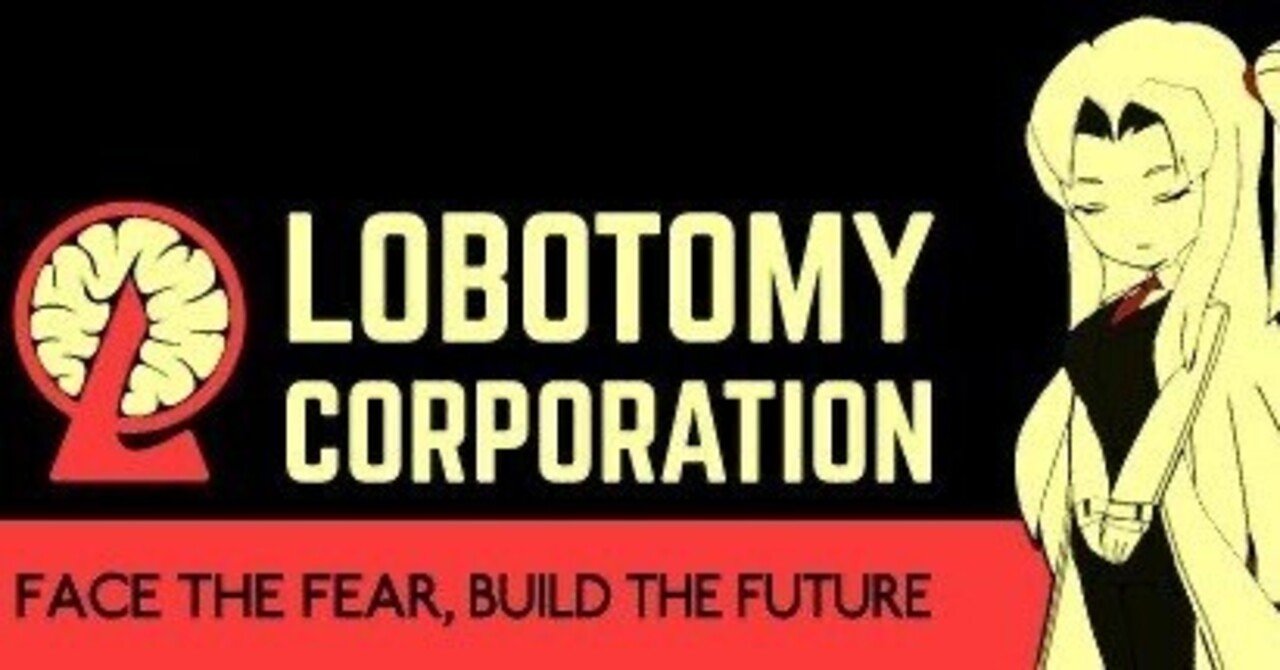 Robotomy Corporation ロボトミーコーポレーション ロボトミーコーポレーション】どんなゲーム？初心者向け徹底解説